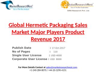 Global Hermetic Packaging Sales Market Major Players Product Revenue 2017.pptx