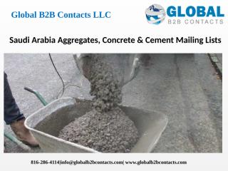 Saudi Arabia Aggregates, Concrete & Cement Mailing Lists.pptx