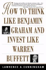 Lawrence A. Cunningham - How To Think Like Benjamin Graham And Invest Like Warren Buffett.pdf